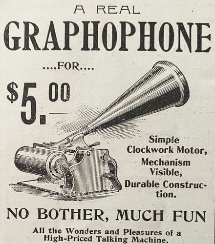 Real graphophone for - real, $5.00
